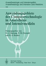 Anwendungsgebiete der Computertechnologie in Anaesthesie und Intensivmedizin