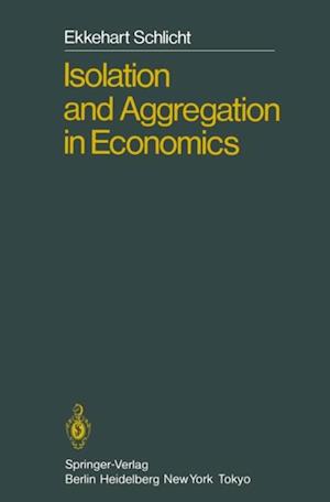 Isolation and Aggregation in Economics