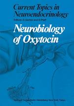 Neurobiology of Oxytocin