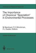 The Importance of Chemical “Speciation” in Environmental Processes
