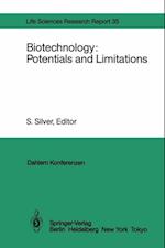 Biotechnology: Potentials and Limitations