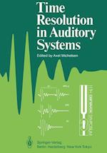 Time Resolution in Auditory Systems