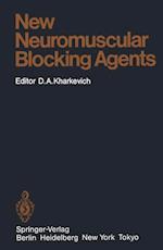 New Neuromuscular Blocking Agents