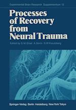 Processes of Recovery from Neural Trauma