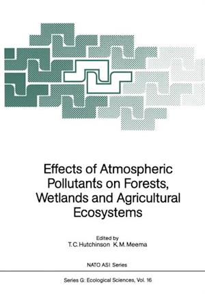 Effects of Atmospheric Pollutants on Forests, Wetlands and Agricultural Ecosystems