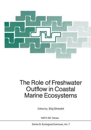 The Role of Freshwater Outflow in Coastal Marine Ecosystems