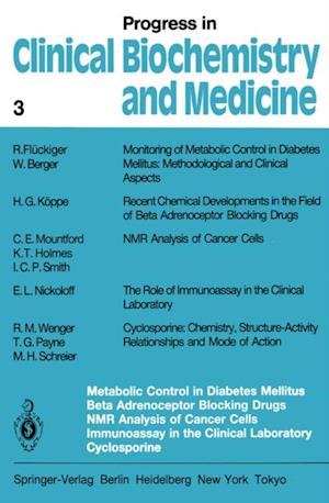 Metabolic Control in Diabetes Mellitus Beta Adrenoceptor Blocking Drugs NMR Analysis of Cancer Cells Immunoassay in the Clinical Laboratory Cyclosporine