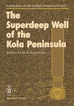 Superdeep Well of the Kola Peninsula