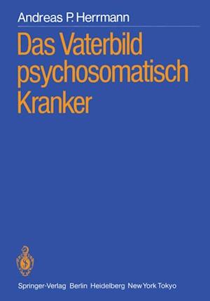 Das Vaterbild psychosomatisch Kranker