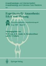 Experimentelle Anaesthesie: Ethik und Planung