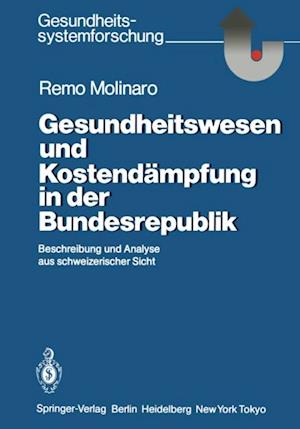 Gesundheitswesen und Kostendämpfung in der Bundesrepublik