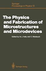 The Physics and Fabrication of Microstructures and Microdevices