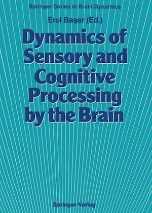 Dynamics of Sensory and Cognitive Processing by the Brain