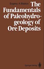 The Fundamentals of Paleohydrogeology of Ore Deposits