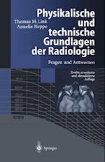 Physikalische und technische Grundlagen der Radiologie