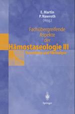 Fachübergreifende Aspekte der Hämostaseologie III