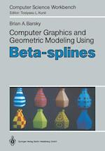 Computer Graphics and Geometric Modeling Using Beta-splines