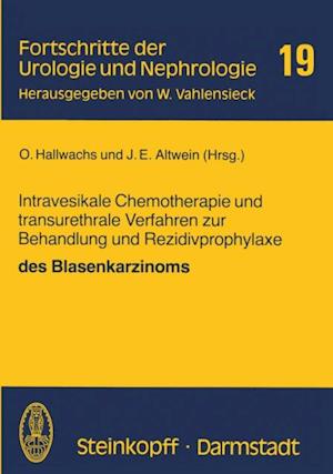 Intravesikale Chemotherapie und transurethrale Verfahren zur Behandlung und Rezidivprophylaxe des Blasenkarzinoms