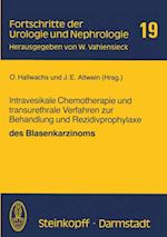 Intravesikale Chemotherapie und transurethrale Verfahren zur Behandlung und Rezidivprophylaxe des Blasenkarzinoms