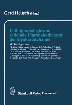 Pathophysiologie und rationale Pharmakotherapie der Myokardischämie