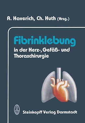 Fibrinklebung in der Herz-, Gefäß- und Thoraxchirurgie