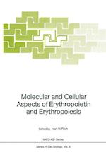 Molecular and Cellular Aspects of Erythropoietin and Erythropoiesis