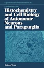 Histochemistry and Cell Biology of Autonomic Neurons and Paraganglia