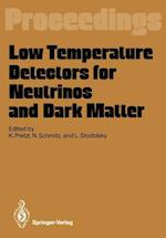 Low Temperature Detectors for Neutrinos and Dark Matter