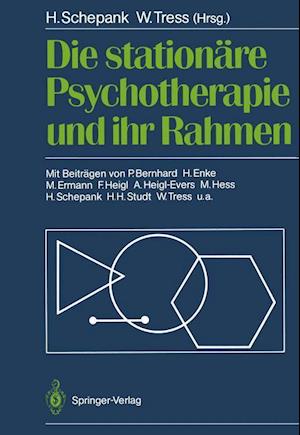 Die stationäre Psychotherapie und ihr Rahmen