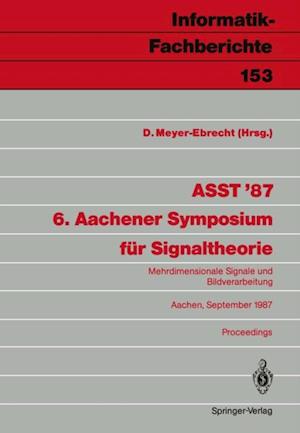 ASST ’87 6. Aachener Symposium für Signaltheorie