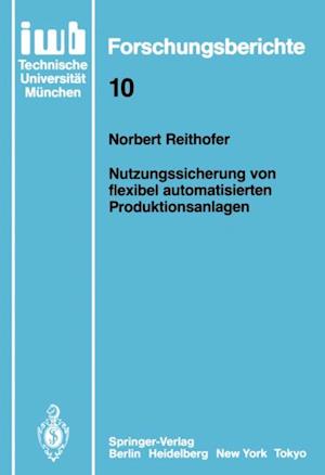 Nutzungssicherung von flexibel automatisierten Produktionsanlagen