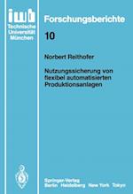 Nutzungssicherung von flexibel automatisierten Produktionsanlagen