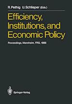 Efficiency, Institutions, and Economic Policy