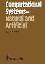Computational Systems — Natural and Artificial