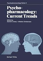 Psychopharmacology: Current Trends