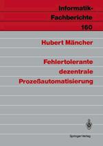 Fehlertolerante dezentrale Prozeßautomatisierung