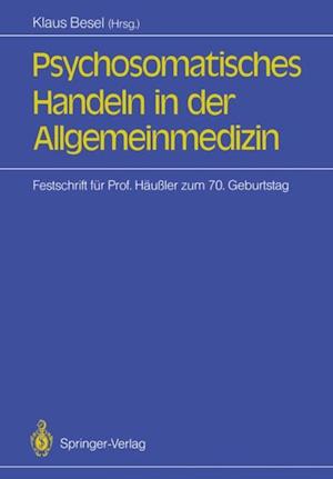 Psychosomatisches Handeln in der Allgemeinmedizin