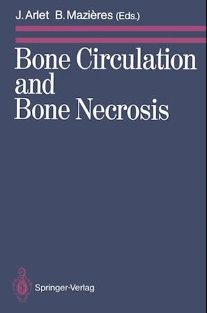 Bone Circulation and Bone Necrosis