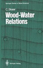 Wood-Water Relations