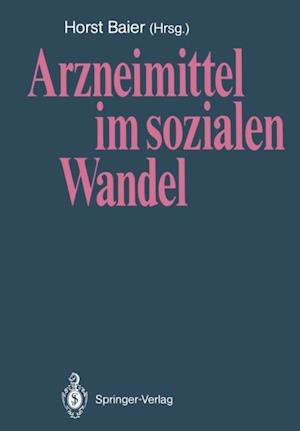 Arzneimittel im sozialen Wandel