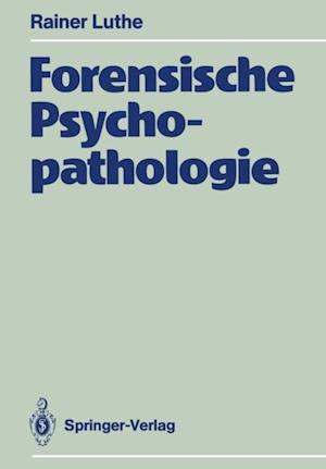 Forensische Psychopathologie