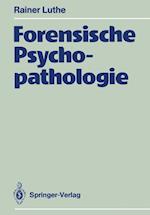 Forensische Psychopathologie