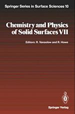 Chemistry and Physics of Solid Surfaces VII