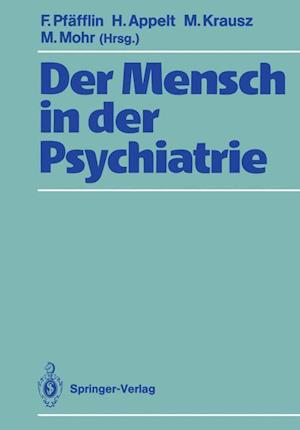 Der Mensch in der Psychiatrie