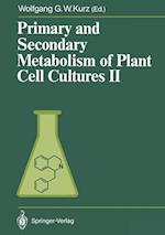Primary and Secondary Metabolism of Plant Cell Cultures II