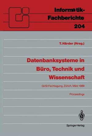 Datenbanksysteme in Büro, Technik und Wissenschaft