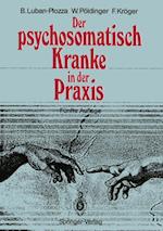 Der psychosomatisch Kranke in der Praxis