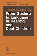 From Gesture to Language in Hearing and Deaf Children