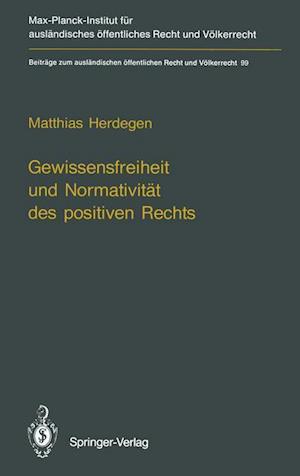 Gewissensfreiheit und Normativität des positiven Rechts