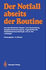 Der Notfall abseits der Routine